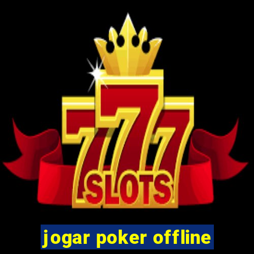 jogar poker offline